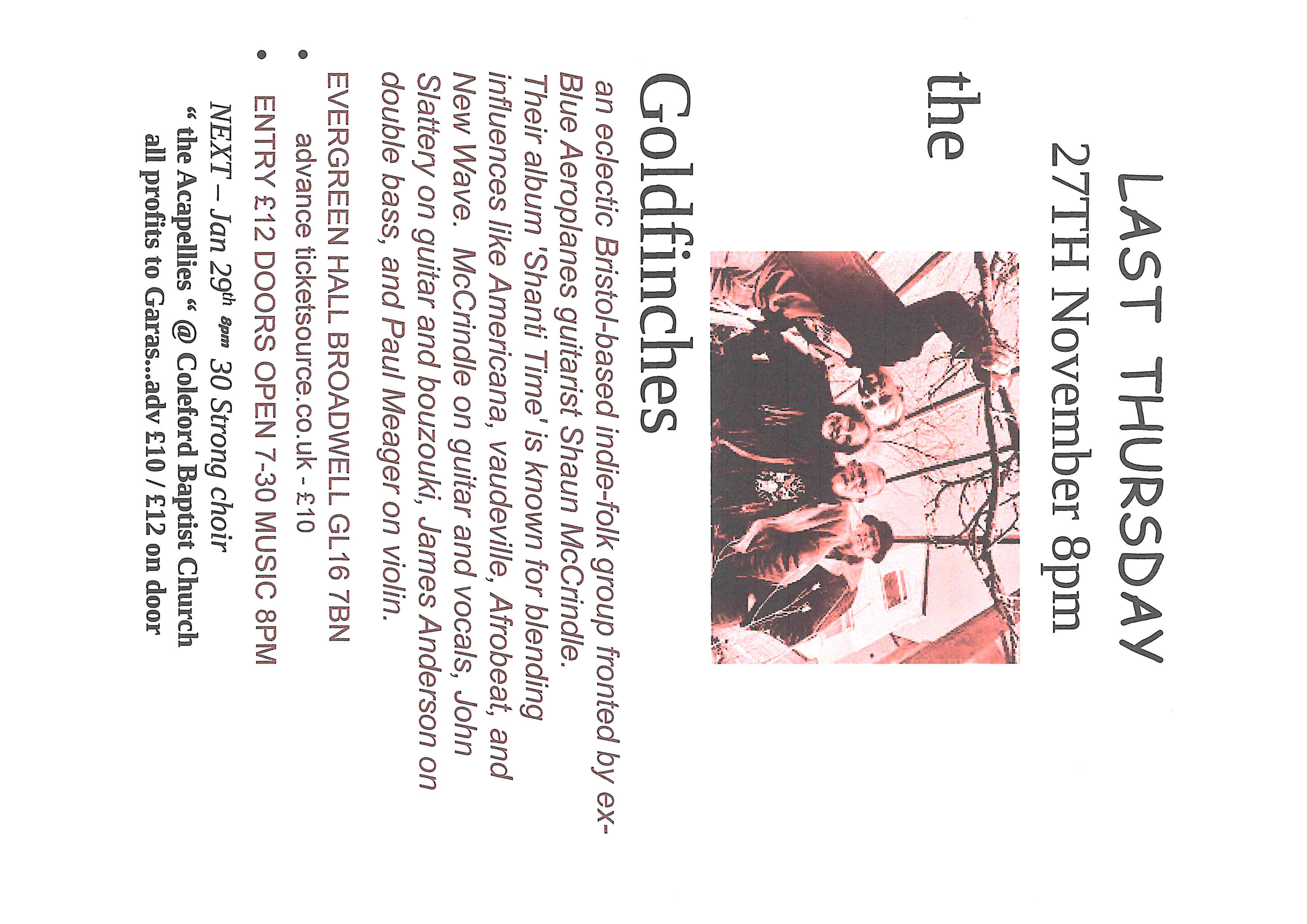 Last Thursday - the Goldfinches. 27th November 8pm. Evergreen Hall, Broadwell. £10 in advance, £12 on the door.